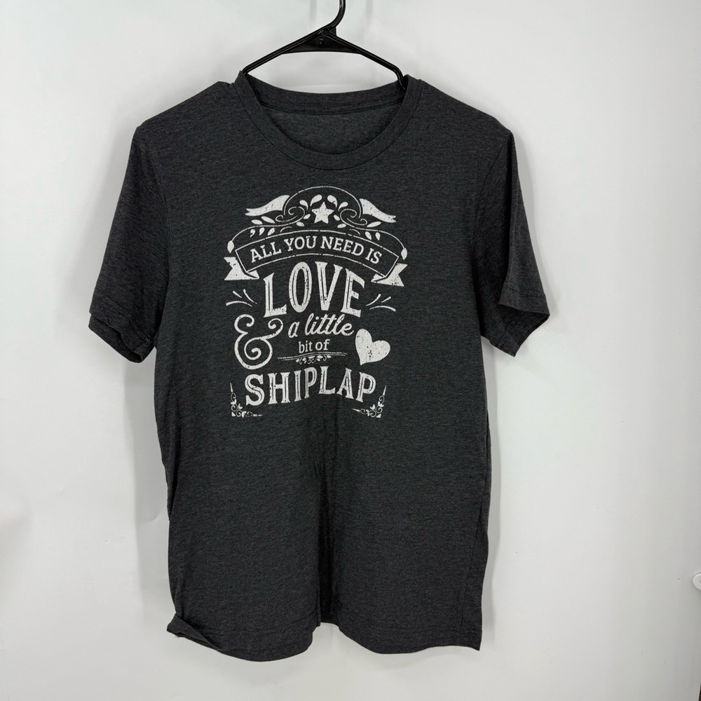 Gray all you need is love and a little bit of shiplap Graphic T-Shirt M/L